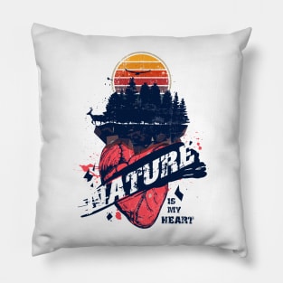 NATURE IS MY HEART CAMPING QUOTE STAY WILD Pillow