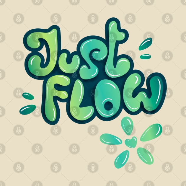 Just flow liquid lettering by nobelbunt