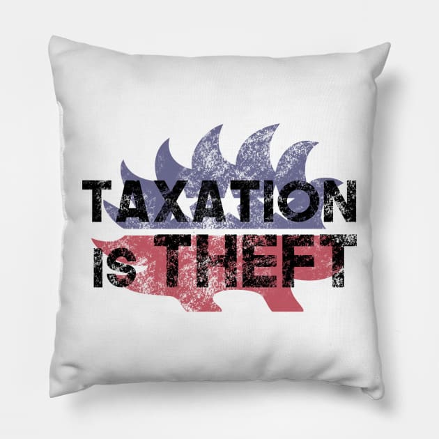 Libertarian Party Porcupine taxation is theft - black Pillow by Tatted_and_Tired