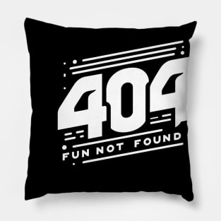 404 Fun Not Found (text v1) Pillow