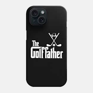 The Golf father Golf Father Funny Phone Case