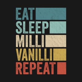 Funny Eat Sleep Milli Vanilli Repeat Retro Vintage T-Shirt