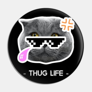 Cat Thug life Pin