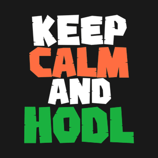 Keep Calm and HODL T-Shirt