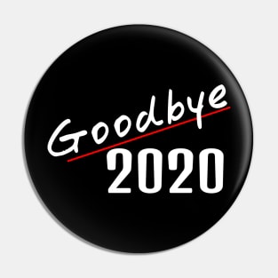 Goodbye 2020 Pin