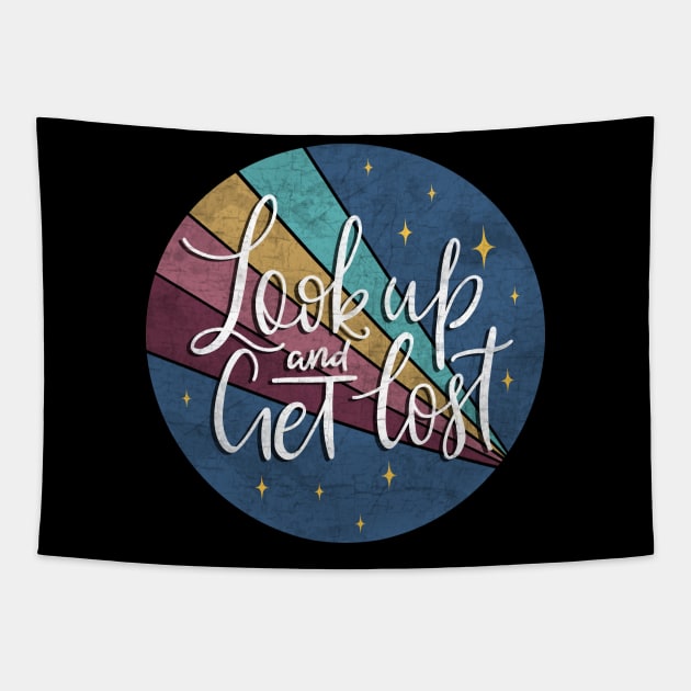 Look up and Get Lost Tapestry by valentinahramov