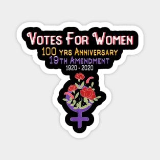 19th Amendment XIX Suffragette 100 yrs Anniversary Feminist Magnet