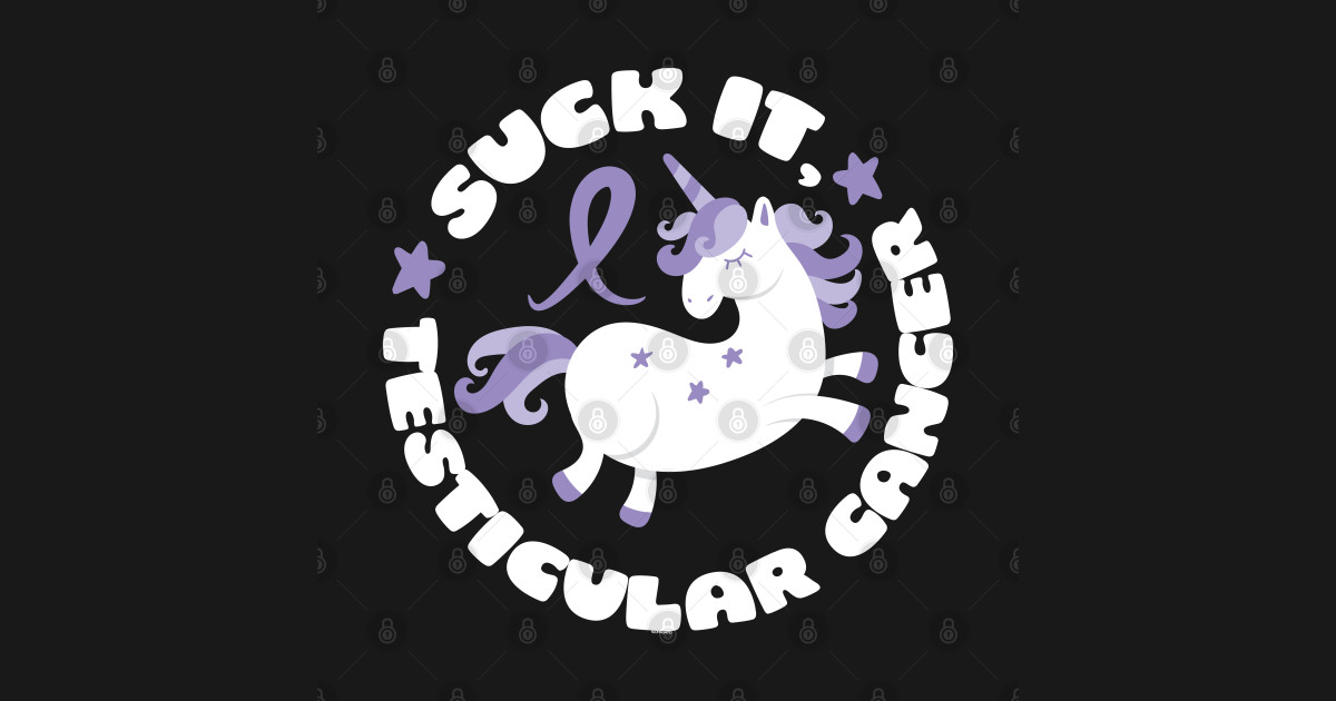 Suck It Testicular Cancer Unicorn - Testicular Cancer ...