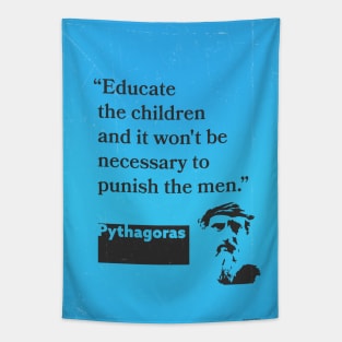 Pythagoras quote Tapestry