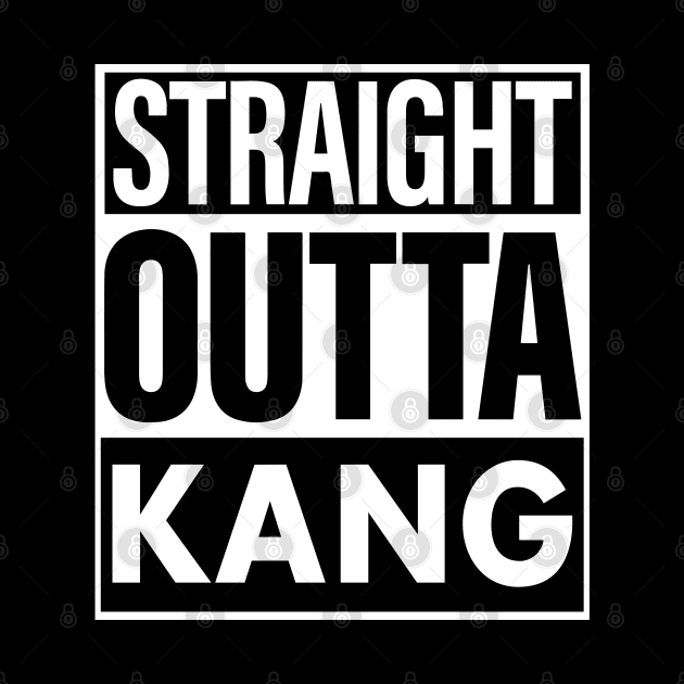 Kang Name Straight Outta Kang by ThanhNga