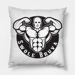 Swole. Bruva Pillow