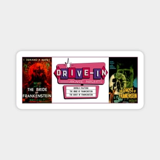 Drive-In Double Feature - Bride of Frankenstein & Ghost of Frankenstein Magnet