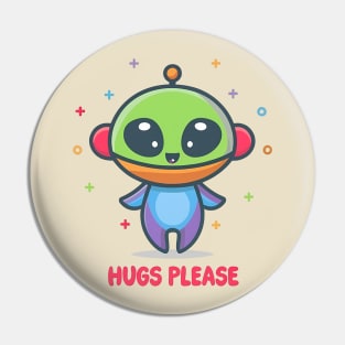 Cosmic Cuddler - The Affection-Seeking Alien Pin