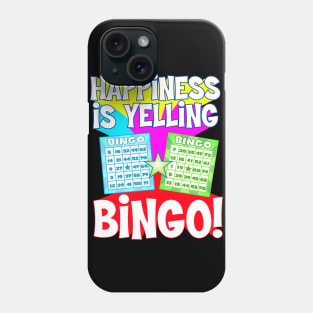 Funny Bingo Queen - Happiness is Yelling Bingo! print product Phone Case