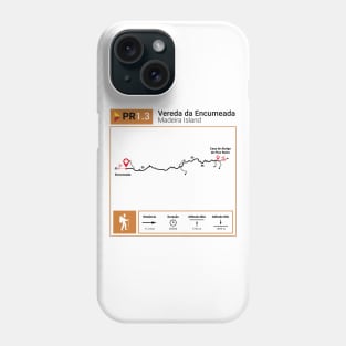 Madeira Island PR1.3 VEREDA DA ENCUMEADA trail map Phone Case