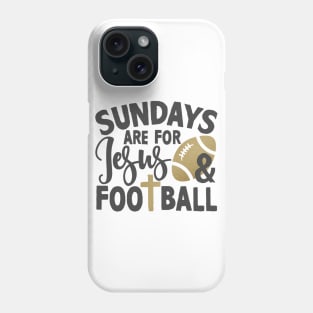 sundays are for jesus and football Phone Case