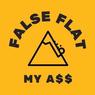 Faslse Flat... T-Shirt