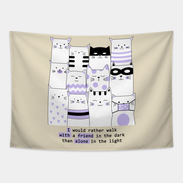 I would rather walk with a friend in the dark Tapestry by Papabi-store
