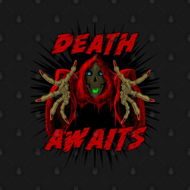 Death Awaits - Horror Unisex by CTJFDesigns