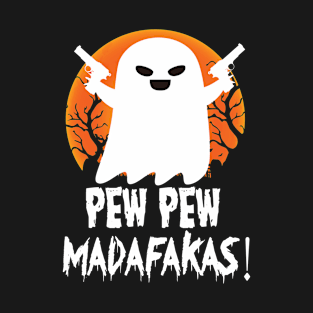 pew pew madafakas T-Shirt