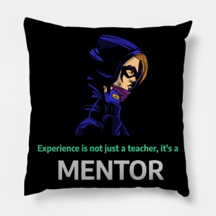 Experience is not just a teacher, it's a mentor. - Experiential Learning Pillow