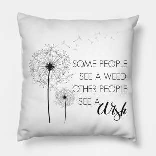 Weed or Wish Dandelion Design Pillow