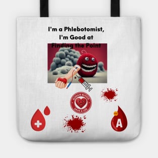 funny phlebotomist,blood donor Tote