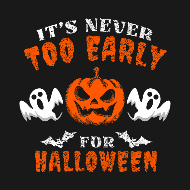 Its Never Too Early For Halloween Pumpkin Ghost by ThyShirtProject - Affiliate