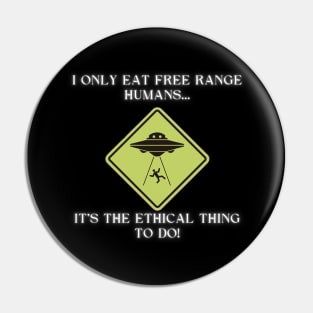 I only eat free range humans! Pin