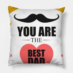 father's day you are the best dad Pillow