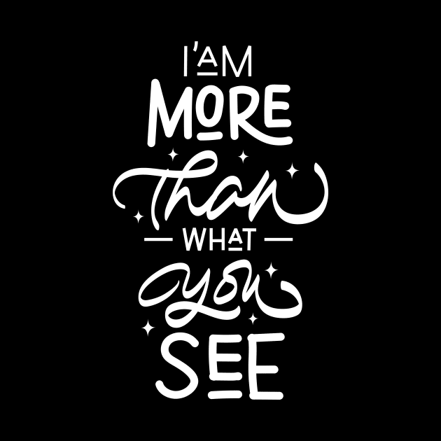 I am More Than What You See Typography Lettering Design by RieType Studio