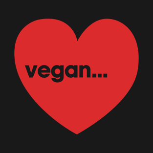 i love vegan heart T-Shirt