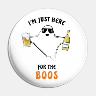 I'm Just Here For The Boos - Funny Halloween Ghost Pin