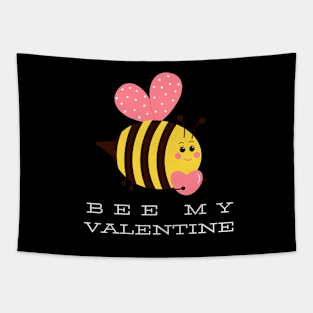 Cute Funny Bee My Valentine, Valentine Day Gift for Him or Her Tapestry