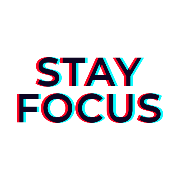 Stay Focus by maxha