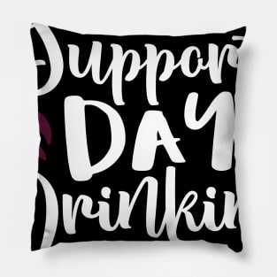 Support Day Drinking Pillow