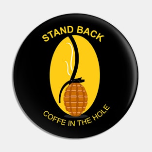 grenade illustration coffe in the hole funny quote Pin