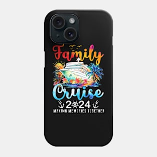 Family Vacation 2024 Making Memories Together Family Cruise Phone Case