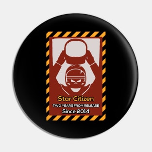 Star Citizen Two Years From Release Since 2014 Pin
