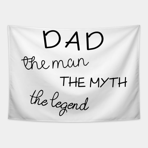 Dad Tshirt - The Man The Myth The Legend - Funny Cool Gift Tapestry by olivergraham