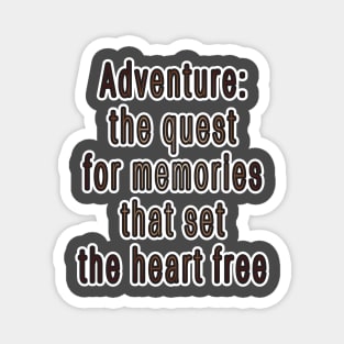 Adventure Typography Collection: Inspiring Quotes for the Brave at Heart Magnet