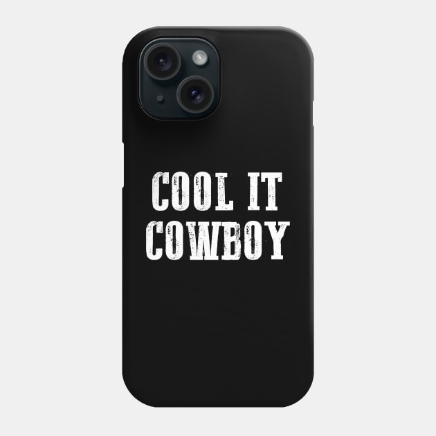 Cool It Cowboy Shirt  | Cowboy Shirt | Nashville Shirt | Bachelorette Party Shirt | Cowgirl Shirt| Black Shirt | Nashville Bachelorette Phone Case by ILOVEY2K