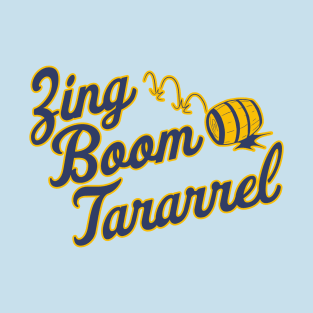 Roll Out the Barrel 'Zing Boom Tararrel' T-Shirt