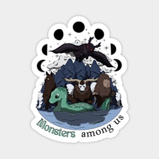 Monsters Among us Magnet