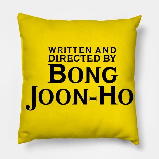 Written and Directed by Bong Joon-Ho Pillow by RafaRodrix