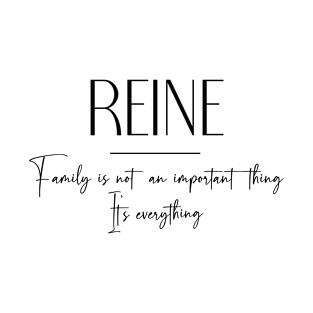 Reine Family, Reine Name, Reine Middle Name T-Shirt