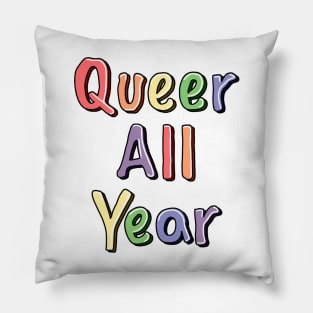 Queer All Year Pillow