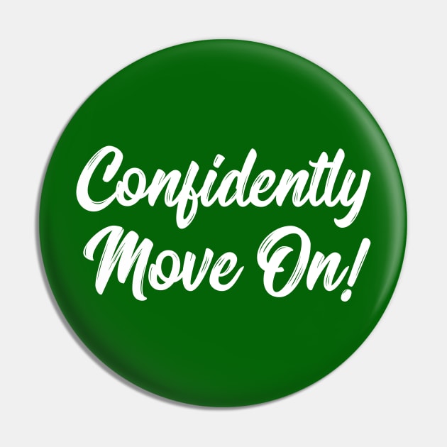 Confidently Move On! | Stoicism | Life | Quotes | Green Pin by Wintre2