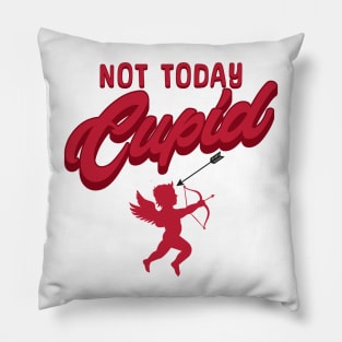 Not today cupid; anti Valentine's day; say no to Valentine's day; single; happily single; divorced; hate Valentine's Day; funny; funny Valentine's Day; February 14th; Pillow