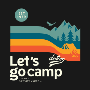 Let's go camp T-Shirt(dark shirt) T-Shirt